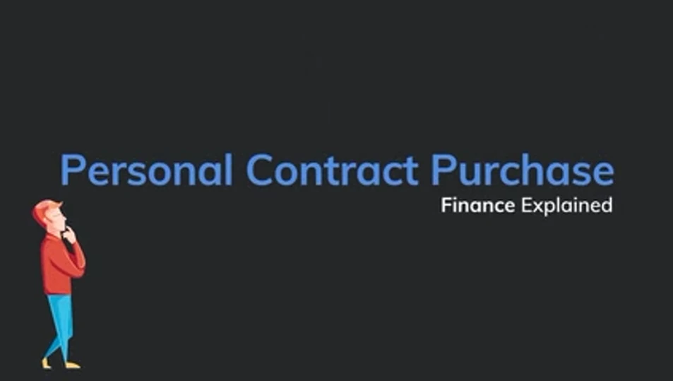 Personal Contract Purchase (PCP) explained
