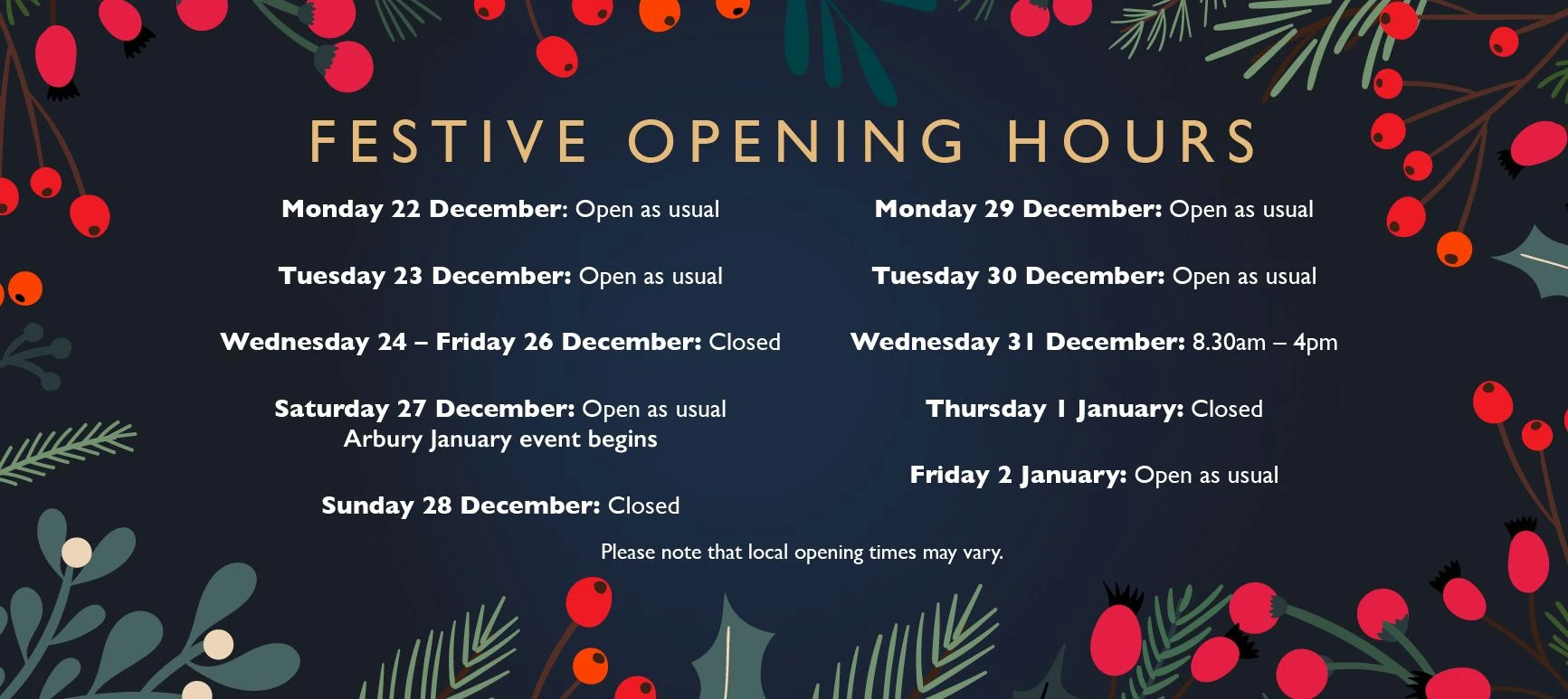 The festive season has arrived – check out Arbury’s Christmas opening times!